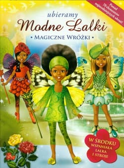 Ubieramy Modne lalki Magiczne wróżki