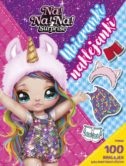 Ubieranki naklejanki Na! Na! Na! Surprise - Praca zbiorowa