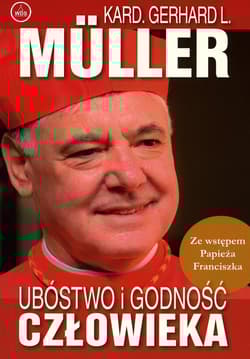 Ubóstwo i godność człowieka - Gerhard Müller