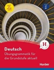 Ubungsgrammatik fr die Grundstufe aktuell + testy - Praca zbiorowa