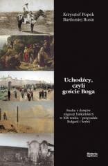 Uchodźcy czyli goście Boga - Krzysztof Popek, Bartłomiej Rusin