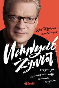 Uchwycić Żywioł - Ken Robinson, Aronica Lou