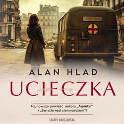 Ucieczka - audiobook - Alan Hlad
