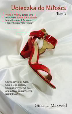 Ucieczka do miłości Tom 1 - Maxwell Gina L.