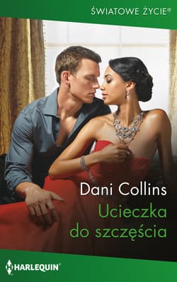 Ucieczka do szczęścia - Collins Dani