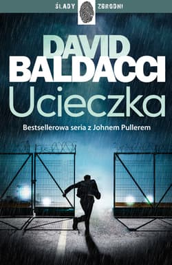 Ucieczka John Puller Tom 3 - David Baldacci