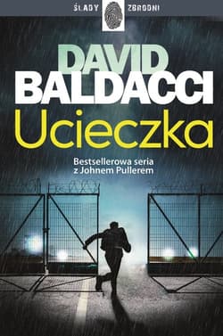 Ucieczka John Puller Tom 3 - David Baldacci