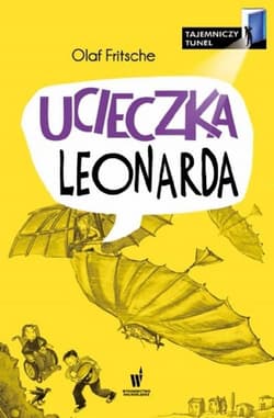 Ucieczka Leonarda Tajemniczy tunel - Olaf Fritsche