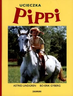 Ucieczka Pippi - Astrid Lindgren