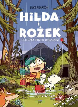Ucieczka przed deszczem. Hilda i Rożek - Luke Pearson