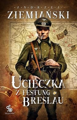 Ucieczka z Festung Breslau - Andrzej  Ziemiański