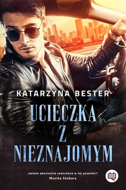 Ucieczka z nieznajomym - ebook - Katarzyna Bester