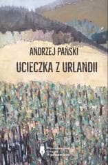 Ucieczka z Urlandii - Andrzej Pański