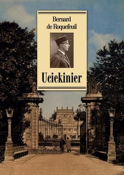Uciekinier 1939-1945 - Bernard Roquefeuil