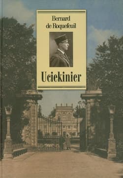 Uciekinier 1939-1945 - Bernard Roquefeuil