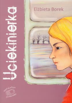 Uciekinierka - Elżbieta Borek