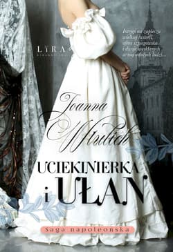 Uciekinierka i ułan - Joanna Wtulich