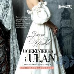 Uciekinierka i ułan audiobook - Joanna Wtulich