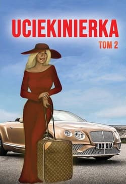 Uciekinierka Tom 2 - Bo Gia