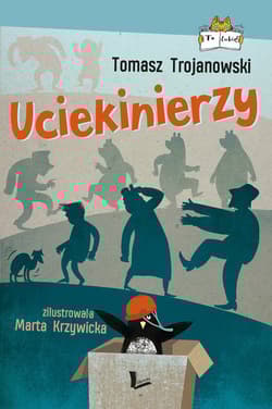 Uciekinierzy - Tomasz Trojanowski