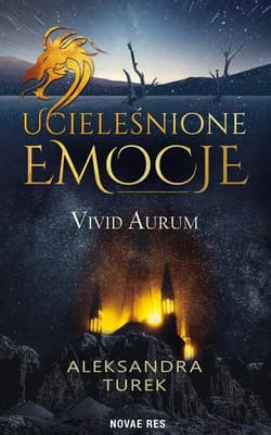 Ucieleśnione emocje Vivid Aurum - Aleksandra Turek