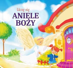 Uczę się aniele boży - Opracowanie Zbiorowe