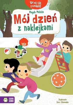 Uczę się i bawię Mój dzień z naklejkami - Magda Malicka