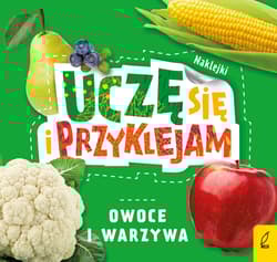 Uczę się i przyklejam Owoce i warzywa