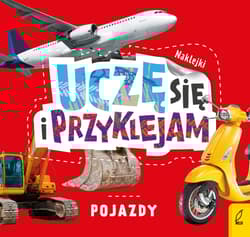 Uczę się i przyklejam Pojazdy