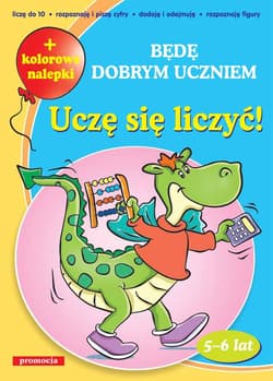 Uczę się liczyć będę dobrym uczniem - Opracowanie Zbiorowe