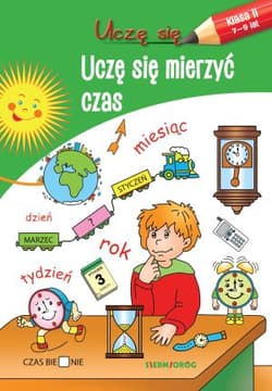 Uczę się mierzyć czas - Opracowanie Zbiorowe
