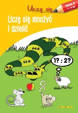 Uczę się mnożyć i dzielić - Opracowanie Zbiorowe