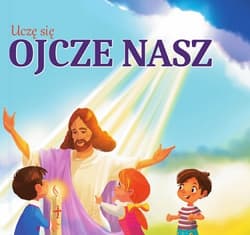 Uczę się ojcze nasz - Opracowanie Zbiorowe
