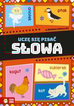 Uczę się pisać Słowa - Opracowanie Zbiorowe