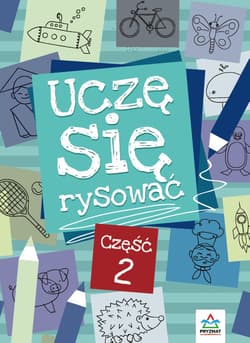 Uczę się rysować. Część 2 wyd. 2 - Mateusz Rusin