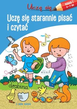 Uczę się starannie czytać i pisać - Opracowanie Zbiorowe