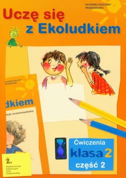 Uczę się z Ekoludkiem 2 ćwiczenia część 2 Szkoła podstawowa - Kitlińska-Pięta Halina, Orzechowska Zenona, Stępień Magdalena