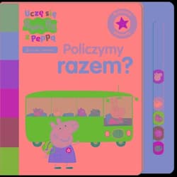 Uczę się z Peppą Peppa Pig Policzymy razem? - Opracowanie Zbiorowe