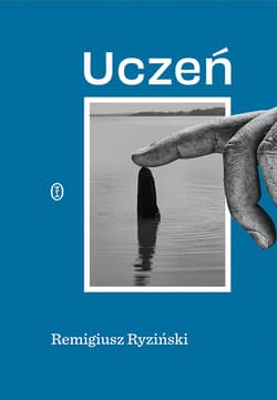 Uczeń - Remigiusz Ryziński