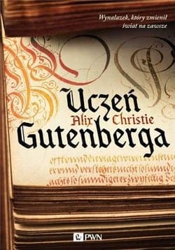 Uczeń Gutenberga - Alix Christie