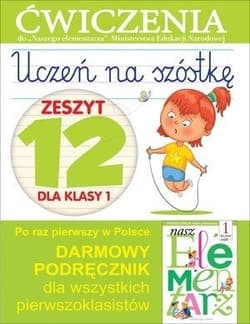 Uczeń na szóstkę Kl.1 z.12 Ćwiczenia - Anna Wiśniewska