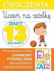 Uczeń na szóstkę Kl.1 z.13 Ćwiczenia - Anna Wiśniewska