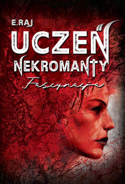 Uczeń nekromanty - ebook - E. Raj