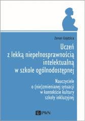 Uczeń z lekką niepełnosprawnością intelektualną... - Zenon Gajdzica