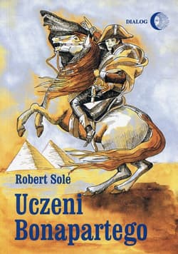Uczeni Bonapartego - Robert Sole