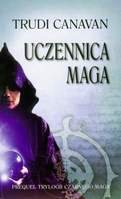 Uczennica maga  Prequel Trylogii Czarnego Maga - Trudi Canavan