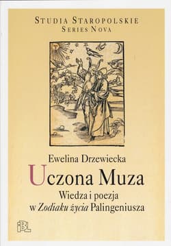 Uczona Muza Wiedza i poezja w Zodiaku życia Palingeniusza - Ewelina Drzewiecka