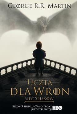 Uczta dla wron Sieć spisków okładka filmowa - George R.R.  Martin