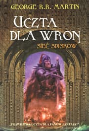 Uczta dla wron. Tom 2. Sieć spisków