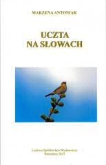 Uczta na słowach - Marzena Antoniak